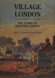 Cover of: Village London: the story of Greater London.