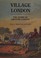 Cover of: Village London