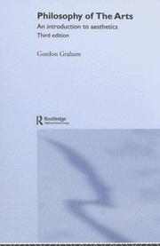 Cover of: Philosophy of the arts by Graham, Gordon