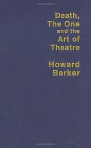Death, the one and the art of theatre by Howard Barker