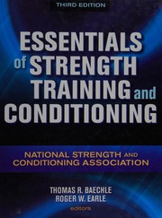 Essentials of strength training and conditioning by Thomas R. Baechle