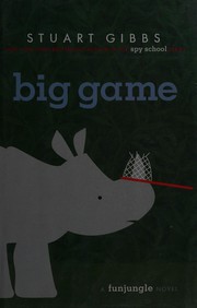 Cover of: Big game by Stuart Gibbs