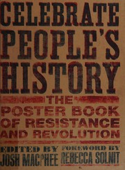 Cover of: Celebrate people's history: the poster book of resistance and revolution