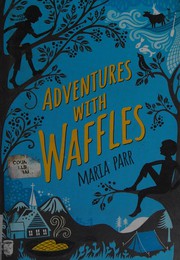 Cover of: Adventures with waffles
