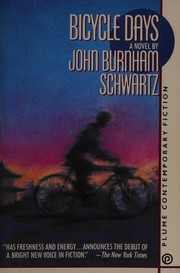 Cover of: Bicycle days by John Burnham Schwartz