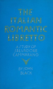 Cover of: The Italian romantic libretto by Black, John