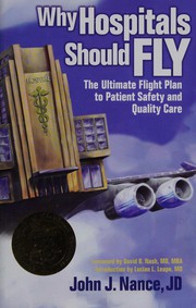 Why hospitals should fly by John J. Nance