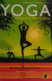 Cover of: Yoga-- philosophy for everyone by Liz Stillwaggon Swan