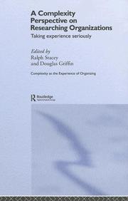 Cover of: A Complexity Perspective on Researching Organizations  Taking Experience Seriously (Complexity as the Experience of Organizing) by Ralph Stacey, Ralph Stacey