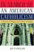 Cover of: In Search of an American Catholicism