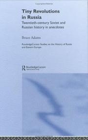 Cover of: Tiny Revolution Russia: Twentieth Century Soviet and Russian History in Anecdotes and Jokes (Routledgecurzon Studies on the History of Russia and Eastern Europe)