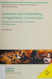 Cover of: Evaluation and Credentialing in Digital Music Communities by H. Cecilia Suhr