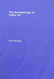 Cover of: Archaeology of Celtic Art | D. W. Harding