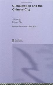 Cover of: Globalisation and the Chinese City (Routledgecurzon Contemporary China Series)