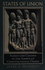 Cover of: States of union: family and change in the American constitutional order