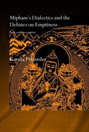 Cover of: Mipham's Dialectics and the Debates on Emptiness  To be, not to be or neither (Routledgecurzon Critical Studies in Buddhism) by Karma Phuntsho