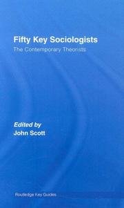 Cover of: Fifty Key Sociologists by John Scott