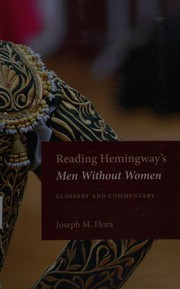 Cover of: Reading Hemingway's Men without women by Joseph M. Flora