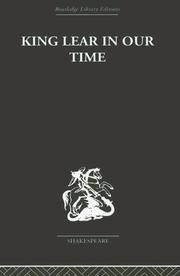 Cover of: King Lear in our Time by Maynard Mack