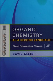 Cover of: Organic chemistry as a second language by David R. Klein