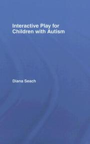 Cover of: Interactive Play for Children with Autism by Diana Seach, Diana Seach