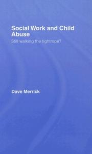 Cover of: Social Work and Child Abuse by Dave Merrick, Dave Merrick