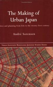 Cover of: The Making of Urban Japan | Andre Sorensen