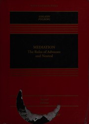 Cover of: Mediation: the roles of advocate and neutral