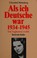 Cover of: Als ich Deutsche war, 1934-1945