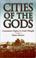 Cover of: Cities of the gods