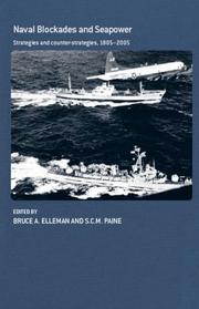 Cover of: Naval blockades and seapower: strategies and counter-strategies, 1805-2005