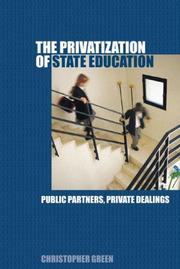 Cover of: PRIVATISING EDUCATION by Chris Green, Chris Green