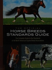 Cover of: The complete official North American horse breed associations' standards guide by Fran Lynghaug, editor.