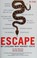 Cover of: Escape: My Life Long War Against Cults