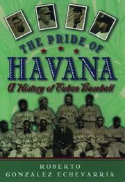 Cover of: The pride of Havana: a history of Cuban baseball