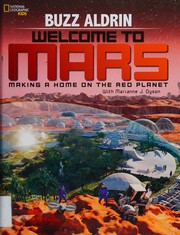 Cover of: Welcome to Mars by Buzz Aldrin