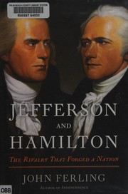 Cover of: Jefferson and Hamilton by John E. Ferling