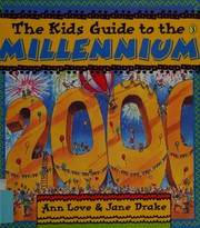 Cover of: The kids guide to the millennium