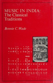 Cover of: Music in India by Bonnie C. Wade