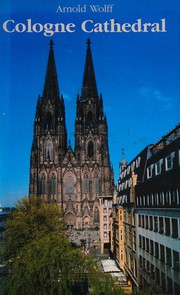 Cover of: Cologne cathedral by Arnold Wolff