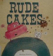 Cover of: Rude cakes by Rowboat Watkins
