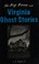 Cover of: The big book of Virginia ghost stories