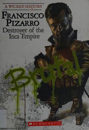 Cover of: Francisco Pizarro: destroyer of the Inca Empire