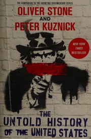 Untold History of the United States by Oliver Stone, Peter Kuznick