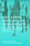 Cover of: Education, equality & human rights: issues of gender, 'race', sexuality, disability and social class