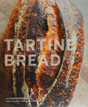 Cover of: Tartine bread by Chad Robertson
