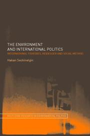 Cover of: The environment and international politics: international fisheries, Heidegger, and social method