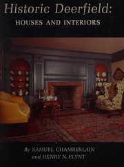 Cover of: Historic Deerfield: houses and interiors