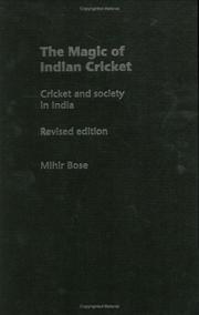 Cover of: The Magic Indian Cricket, Revised Edition:  Cricket and Society in India (Sport in the Global Society)