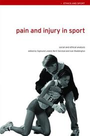 Cover of: Pain and Injury in Sport: Social and Ethical Analysis (Ethics and Sport)